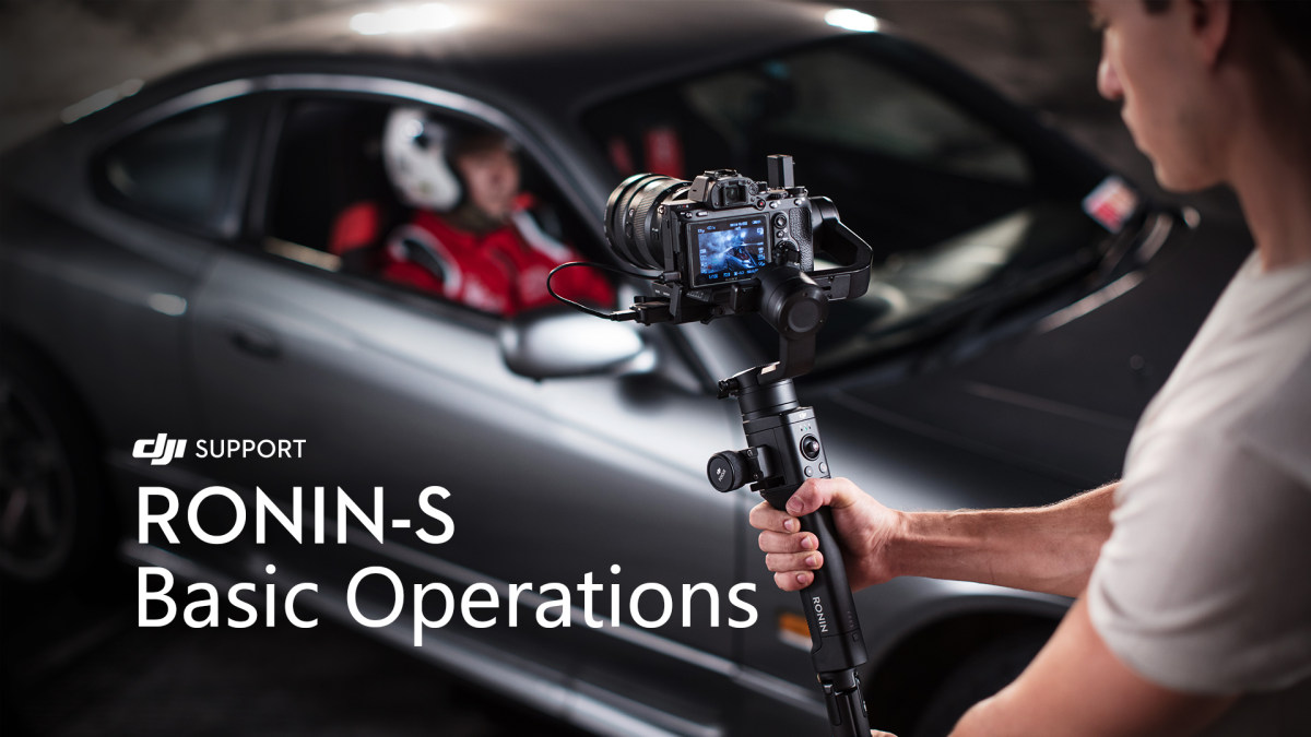 dji ronin-s - basic operation